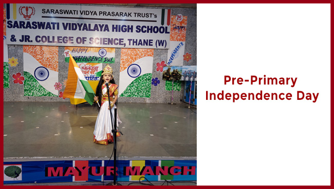 Pre - Primary section - Independence Day | Saraswati School Rabodi in Thane